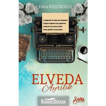 Elveda Ayrılık - Esra Küçükoğlu