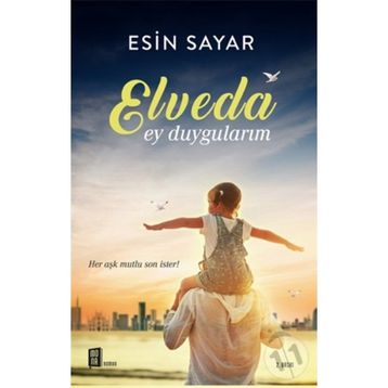 Elveda Ey Duygularım - Esin Sayar