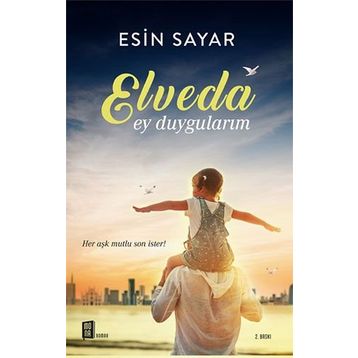 Elveda Ey Duygularım - Esin Sayar