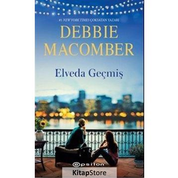 Elveda Geçmiş - Debbie Macomber