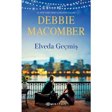 Elveda Geçmiş - Debbie Macomber