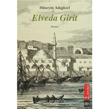 Elveda Girit - Hüseyin Adıgüzel