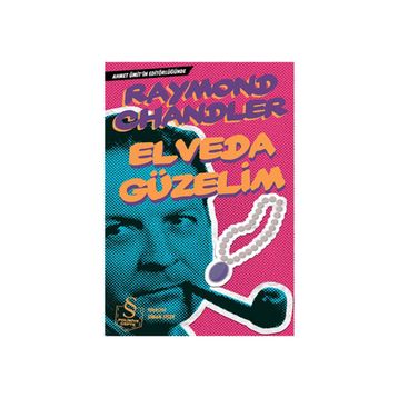 ELVEDA GÜZELİM - RAYMOND CHANDLER