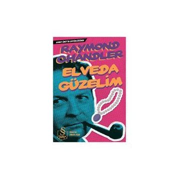 ELVEDA GÜZELİM - RAYMOND CHANDLER