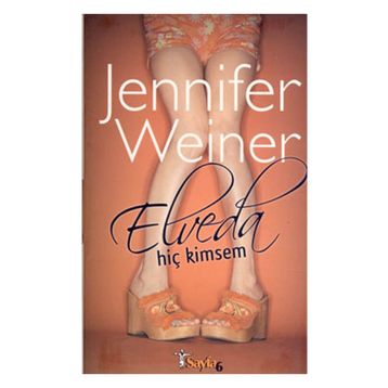 ELVEDA HİÇ KIMSEM - JENNIFER WEINER