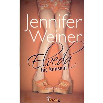 ELVEDA HİÇ KIMSEM - JENNIFER WEINER