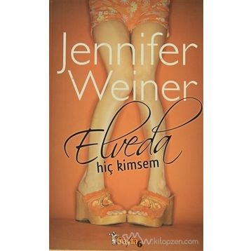 ELVEDA HİÇ KIMSEM - JENNIFER WEINER