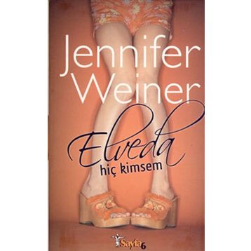 ELVEDA HİÇ KIMSEM - JENNIFER WEINER