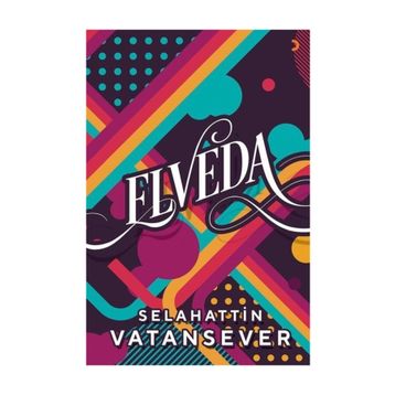 Elveda - Selahattin Vatansever