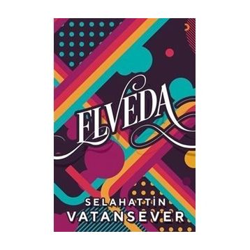 Elveda - Selahattin Vatansever