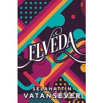 Elveda - Selahattin Vatansever