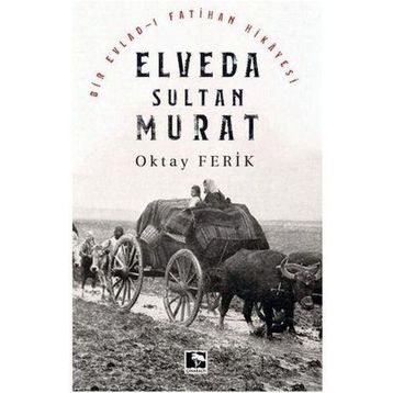 Elveda Sultan Murat - Oktay Ferik