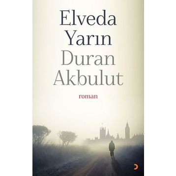 Elveda Yarın - Duran Akbulut