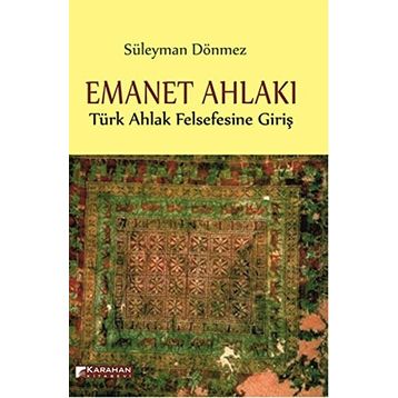 Emanet Ahlakı - Süleyman Dönmez
