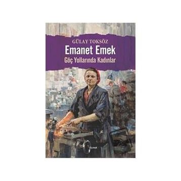 Emanet Emek - Gülay Toksöz