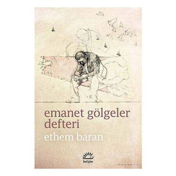 Emanet Gölgeler Defteri - Ethem Baran
