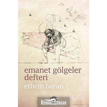 Emanet Gölgeler Defteri - Ethem Baran