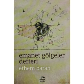 Emanet Gölgeler Defteri - Ethem Baran