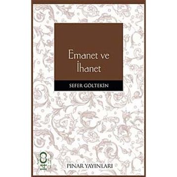 EMANET VE İHANET - SEFER GÖLTEKİN