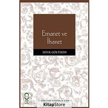 EMANET VE İHANET - SEFER GÖLTEKİN