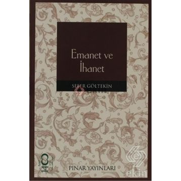 EMANET VE İHANET - SEFER GÖLTEKİN