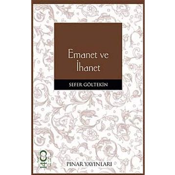 EMANET VE İHANET - SEFER GÖLTEKİN