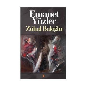 Emanet Yüzler - Zühal Baloğlu