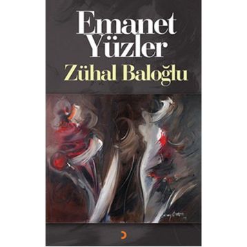 Emanet Yüzler - Zühal Baloğlu