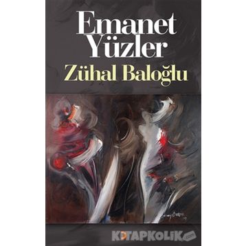 Emanet Yüzler - Zühal Baloğlu