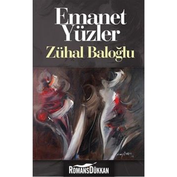 Emanet Yüzler - Zühal Baloğlu