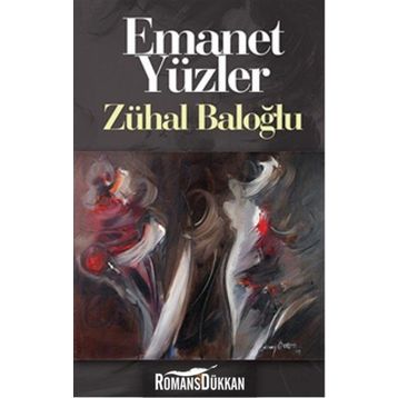 Emanet Yüzler - Zühal Baloğlu