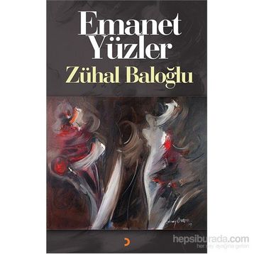 Emanet Yüzler - Zühal Baloğlu