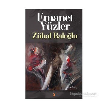 Emanet Yüzler - Zühal Baloğlu