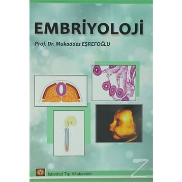 Embriyoloji - Mukaddes Eşrefoğlu
