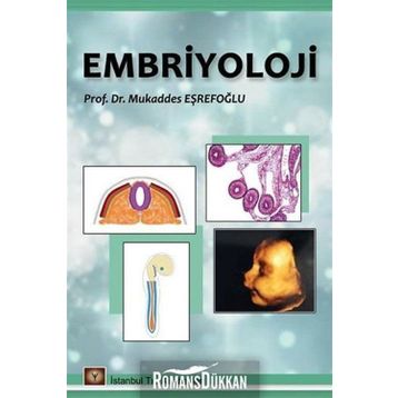 Embriyoloji - Mukaddes Eşrefoğlu