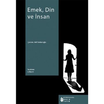 EMEK, DIN VE İNSAN - ARIF BERBEROĞLU