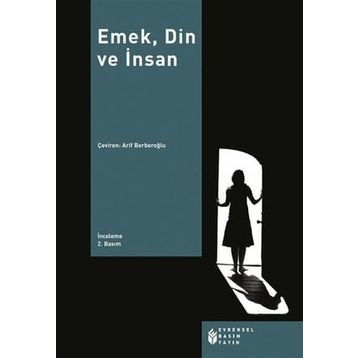 EMEK, DIN VE İNSAN - ARIF BERBEROĞLU