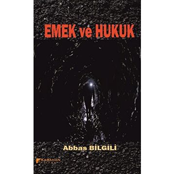 Emek ve Hukuk - avukat abbas bilgili