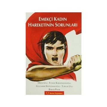 EMEKÇİ KADIN HAREKETININ SORUNLARI - KOLEKTIF