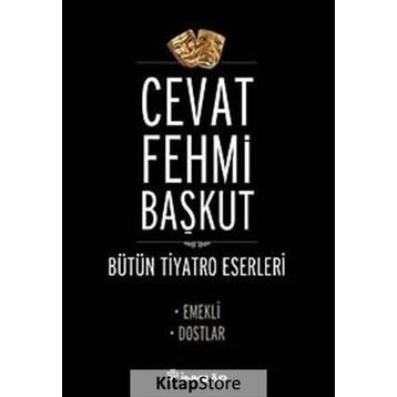 EMEKLI - DOSTLAR - CEVAT FEHMI BAŞKUT