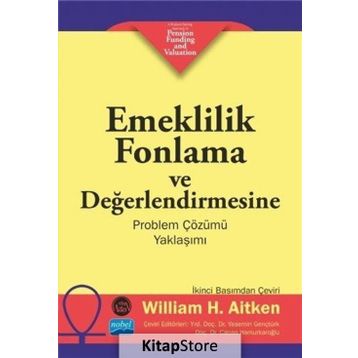 Emeklilik Fonlama ve Değerlendirmesine Problem Çözümü Yaklaşımı - William H. Aitken
