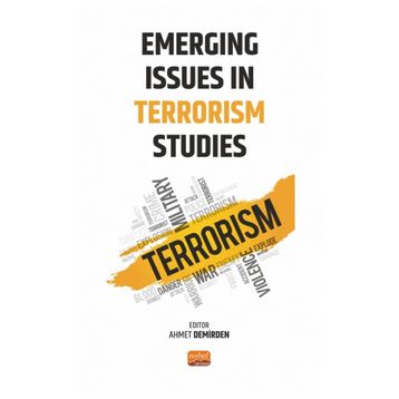 Emerging Issues In Terrorism Studies Nobel Bilimsel Eserler