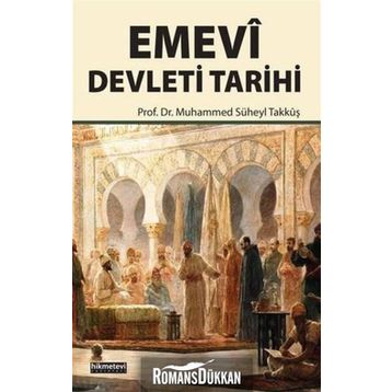 Emevi Devleti Tarihi - Muhammed Süheyl Takkuş