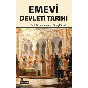 Emevi Devleti Tarihi - Muhammed Süheyl Takkuş