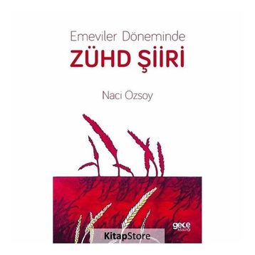 Emeviler Döneminde Zühd Şiiri - Naci Özsoy