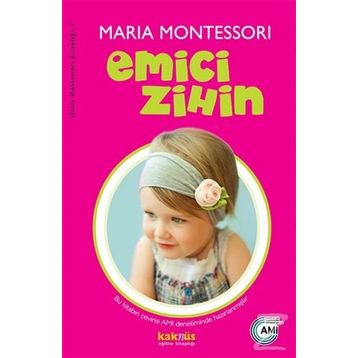 Emici Zihin - Maria Montessori