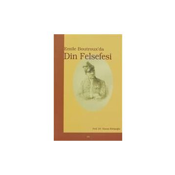EMILE BOUTROX´DA DIN FELSEFESI - HASAN KATİPOĞLU