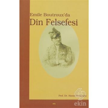 EMILE BOUTROX´DA DIN FELSEFESI - HASAN KATİPOĞLU