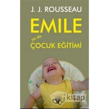 EMILE YA DA EĞİTİM ÜZERİNE - JEAN JACQUES ROUSSEAU