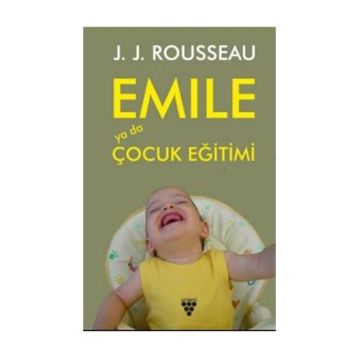 EMILE YA DA EĞİTİM ÜZERİNE - JEAN JACQUES ROUSSEAU